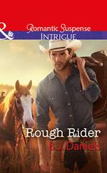 Rough Rider (Mills & Boon Intrigue) (Whitehorse, Montana: The McGraw Kidnapping, Book 3)