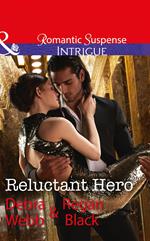 Reluctant Hero (Mills & Boon Intrigue)