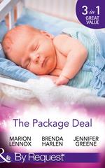 The Package Deal: Nine Months to Change His Life / From Neighbours…to Newlyweds? / The Bonus Mum (Mills & Boon By Request)