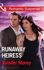 Runaway Heiress (Cold Case Detectives, Book 5) (Mills & Boon Romantic Suspense)