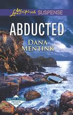 Abducted (Pacific Coast Private Eyes) (Mills & Boon Love Inspired Suspense)