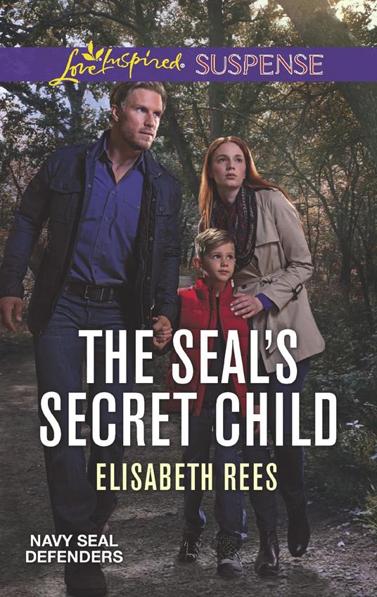 The Seal's Secret Child (Navy SEAL Defenders, Book 5) (Mills & Boon Love Inspired Suspense)