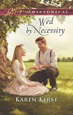 Wed By Necessity (Smoky Mountain Matches, Book 10) (Mills & Boon Love Inspired Historical)