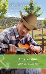 Catch A Fallen Star (Grace Note Records, Book 2) (Mills & Boon Heartwarming)