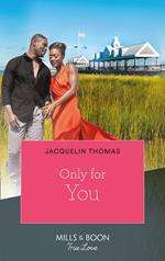 Only For You (The DuGrandpres of Charleston, Book 2)