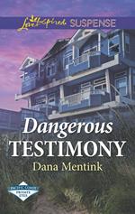 Dangerous Testimony (Pacific Coast Private Eyes) (Mills & Boon Love Inspired Suspense)