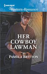 Her Cowboy Lawman (Cowboys in Uniform, Book 4) (Mills & Boon Western Romance)