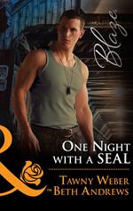 One Night With A Seal: All Out (Uniformly Hot!, Book 78) / All In (Uniformly Hot!, Book 79) (Mills & Boon Blaze)