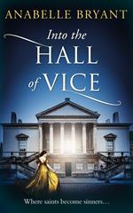 Into The Hall Of Vice (Bastards of London, Book 2)