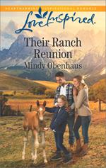 Their Ranch Reunion (Rocky Mountain Heroes, Book 1) (Mills & Boon Love Inspired)
