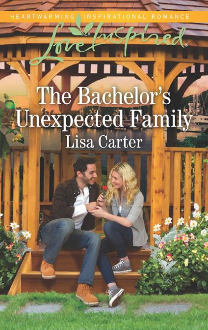 The Bachelor's Unexpected Family (Mills & Boon Love Inspired)