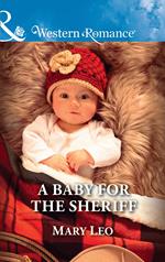 A Baby For The Sheriff (Mills & Boon Western Romance)