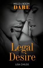 Legal Desire (Legal Lovers, Book 4) (Mills & Boon Dare)