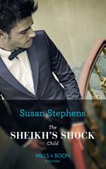 The Sheikh's Shock Child (Mills & Boon Modern) (One Night With Consequences, Book 42)