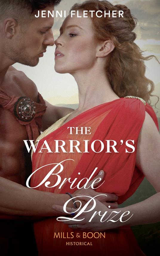 The Warrior's Bride Prize (Mills & Boon Historical)