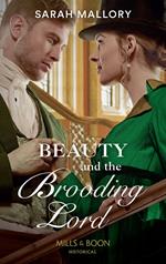 Beauty And The Brooding Lord (Saved from Disgrace, Book 2) (Mills & Boon Historical)