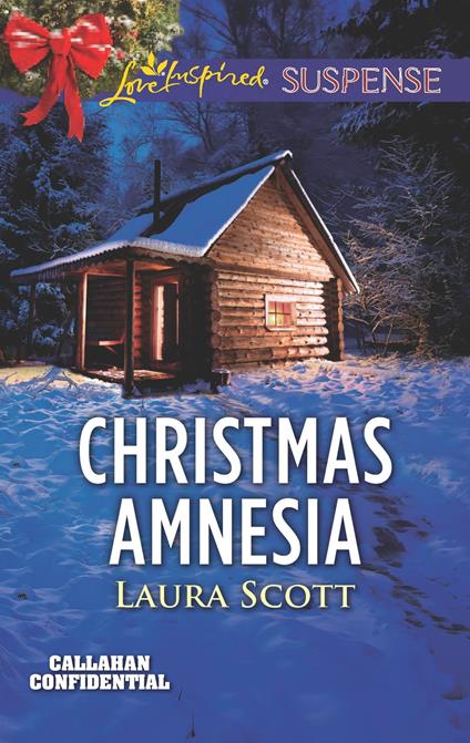 Christmas Amnesia (Callahan Confidential, Book 3) (Mills & Boon Love Inspired Suspense)