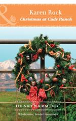 Christmas At Cade Ranch (Rocky Mountain Cowboys, Book 1) (Mills & Boon Heartwarming)