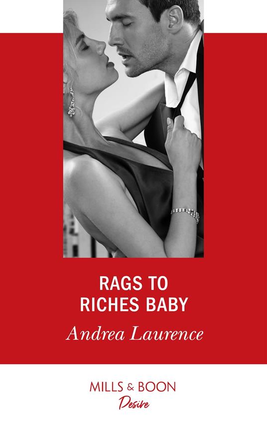 Rags To Riches Baby (Millionaires of Manhattan, Book 6) (Mills & Boon Desire)