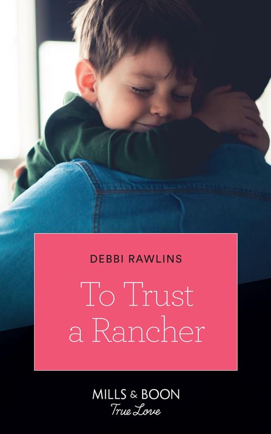 To Trust A Rancher (Mills & Boon True Love) (Made in Montana, Book 19)