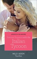 Summer Romance With The Italian Tycoon (Mills & Boon True Love)