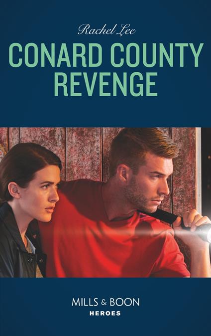 Conard County Revenge (Conard County: The Next Generation, Book 37) (Mills & Boon Heroes)