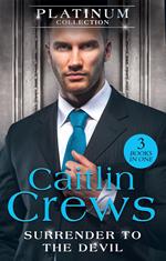 The Platinum Collection: Surrender To The Devil: The Replacement Wife / Heiress Behind the Headlines / A Devil in Disguise