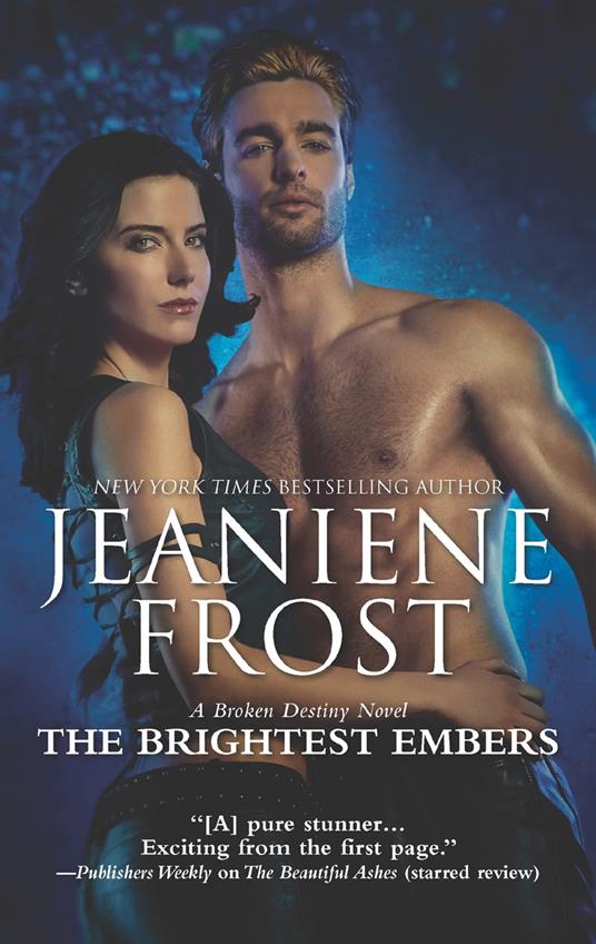 The Brightest Embers (A Broken Destiny Novel, Book 3)