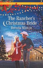 The Rancher's Christmas Bride (Bluebonnet Springs, Book 2) (Mills & Boon Love Inspired)