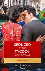 Seduced By The Tycoon At Christmas (The Morretti Millionaires, Book 8)