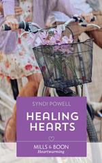 Healing Hearts (Mills & Boon Heartwarming) (Hope Center Stories, Book 2)