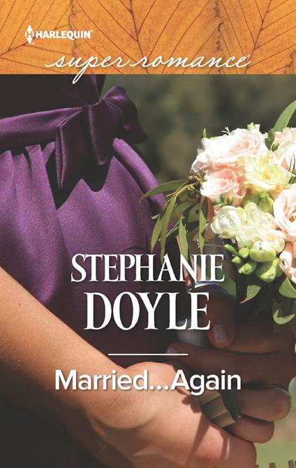 Married...Again (Mills & Boon Superromance)