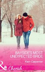 Bayside's Most Unexpected Bride (Saved by the Blog, Book 3) (Mills & Boon Cherish)