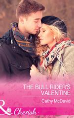 The Bull Rider's Valentine (Mills & Boon Cherish) (Mustang Valley, Book 11)