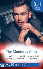 The Montoros Affair: The Princess and the Player / Maid for a Magnate / A Royal Temptation (Mills & Boon By Request)