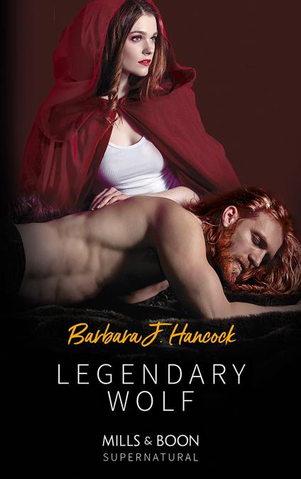 Legendary Wolf (Legendary Warriors, Book 2) (Mills & Boon Supernatural)
