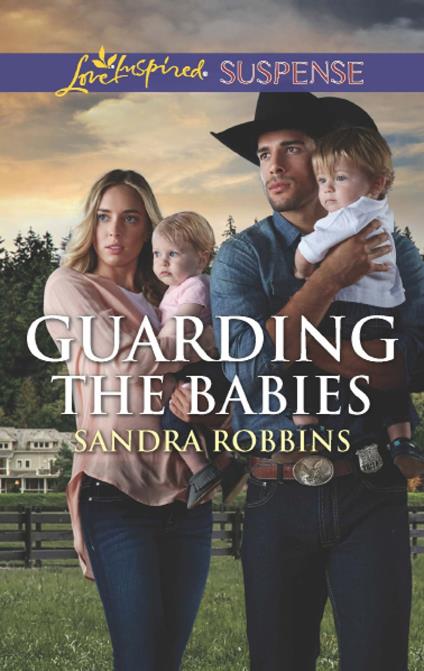 Guarding The Babies (The Baby Protectors) (Mills & Boon Love Inspired Suspense)
