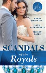 Scandals Of The Royals: Princess From the Shadows (The Santina Crown) / The Girl Nobody Wanted (The Santina Crown) / Playing the Royal Game (The Santina Crown)