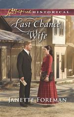 Last Chance Wife (Mills & Boon Love Inspired Historical)