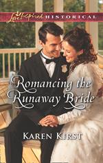 Romancing The Runaway Bride (Return to Cowboy Creek, Book 3) (Mills & Boon Love Inspired Historical)