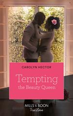 Tempting The Beauty Queen (Once Upon a Tiara, Book 5)