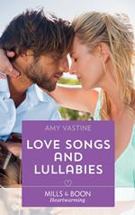 Love Songs And Lullabies (Grace Note Records, Book 3) (Mills & Boon Heartwarming)
