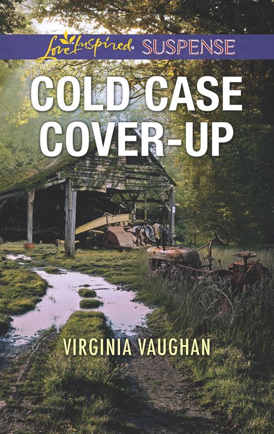 Cold Case Cover-Up (Covert Operatives, Book 1) (Mills & Boon Love Inspired Suspense)