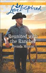 Reunited With The Rancher (Mercy Ranch, Book 1) (Mills & Boon Love Inspired)