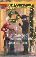 The Rancher's Christmas Match (Mercy Ranch, Book 2) (Mills & Boon Love Inspired)