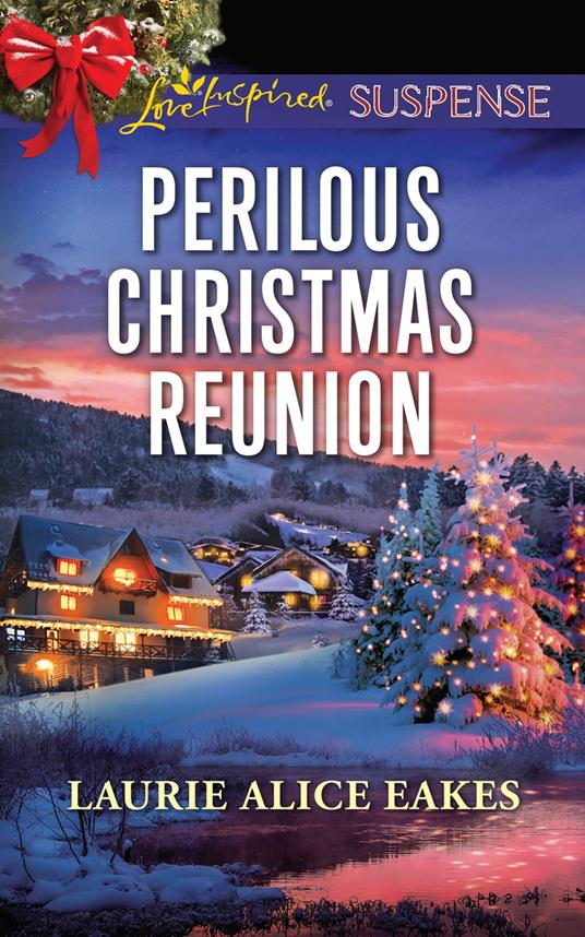 Perilous Christmas Reunion (Mills & Boon Love Inspired Suspense)