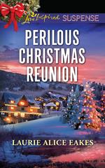 Perilous Christmas Reunion (Mills & Boon Love Inspired Suspense)