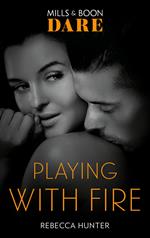 Playing With Fire (Mills & Boon Dare) (Blackmore, Inc., Book 2)