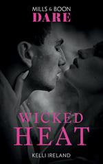 Wicked Heat (Mills & Boon Dare)