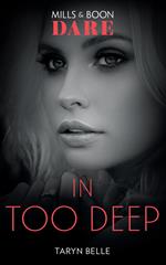 In Too Deep (Mills & Boon Dare) (Tropical Heat)